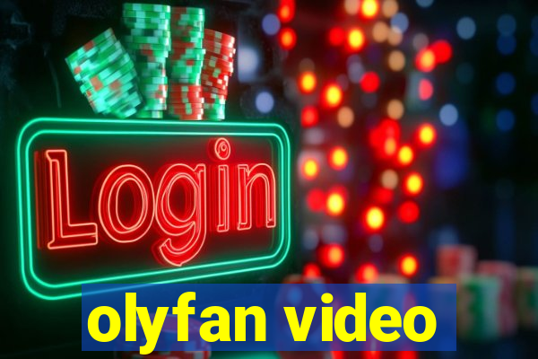 olyfan video